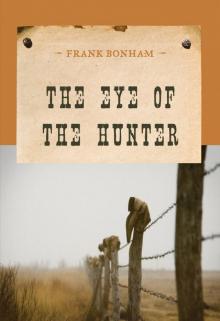 The Eye of the Hunter The Eye of the Hunter