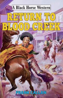 Return to Blood Creek Return to Blood Creek