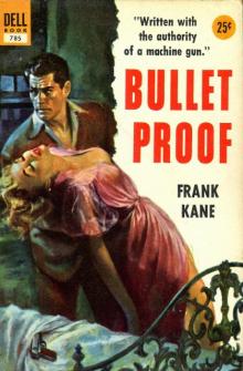 Bullet Proof Bullet Proof