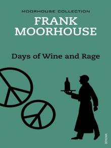 Days of Wine and Rage Days of Wine and Rage