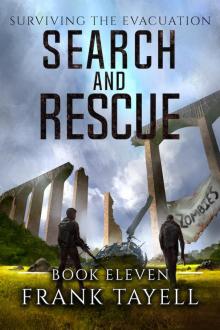 Surviving the Evacuation 11: Search and Rescue Surviving the Evacuation 11: Search and Rescue