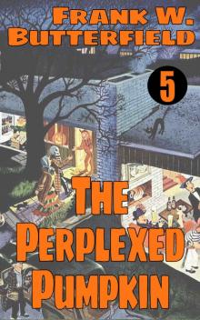 The Perplexed Pumpkin (A Nick Williams Mystery Book 5) The Perplexed Pumpkin (A Nick Williams Mystery Book 5)