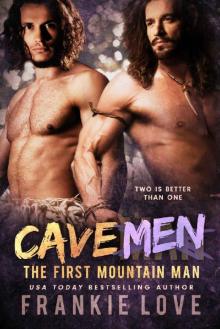 CAVE MEN (The First Mountain Man Book 4) CAVE MEN (The First Mountain Man Book 4)