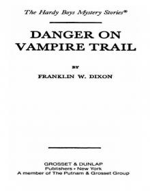 Danger on Vampire Trail