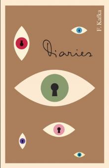 The Diaries of Franz Kafka The Diaries of Franz Kafka