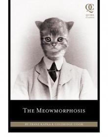 The Meowmorphosis The Meowmorphosis