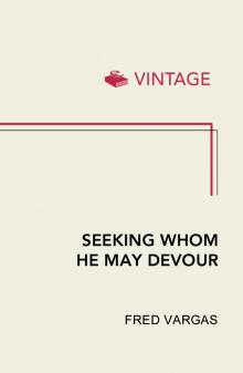 Seeking Whom He May Devour