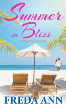 Summer in Bliss