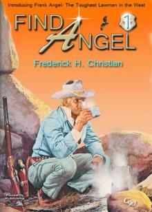 Find Angel! (A Frank Angel Western #1) Find Angel! (A Frank Angel Western #1)