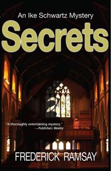 2 - Secrets: Ike Schwartz Mystery 2