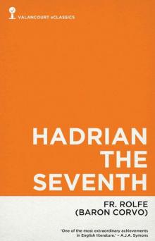 Hadrian the Seventh Hadrian the Seventh