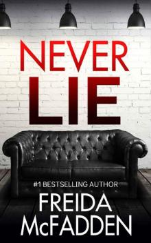 Never Lie: An addictive psychological thriller Never Lie: An addictive psychological thriller