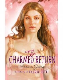 Faerie Path #6: The Charmed Return