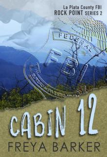 Cabin 12 Cabin 12