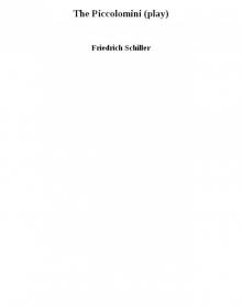 The Piccolomini (play) The Piccolomini (play)