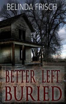 Better Left Buried