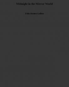 Midnight in the Mirror World Midnight in the Mirror World