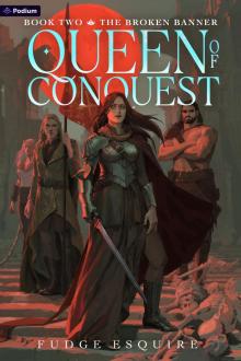The Broken Banner: A Grimdark Power Progression Fantasy (Queen of Conquest Book 2)