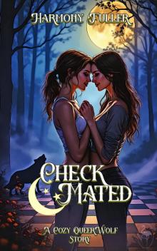 Check Mated: A Cozy Queerwolf Story