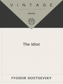 The Idiot (Vintage Classics) The Idiot (Vintage Classics)