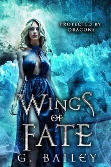 Wings of Fate: A Reverse Harem Paranormal Romance. (Protected by Dragons Book 4)