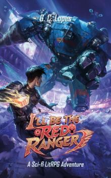 I'll Be The Red Ranger: A Sci-Fi LitRPG Progression: Book 2