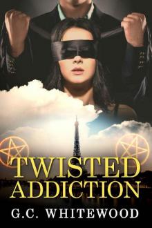 Twisted Addiction Twisted Addiction