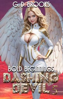 Dashing Devil 5: Bold Beginnings Dashing Devil 5: Bold Beginnings