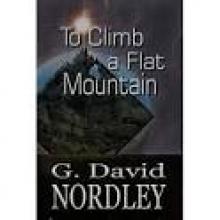 To Climb a Flat Mountain To Climb a Flat Mountain