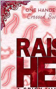 Raising Hell: A Spicy MMM Novella Raising Hell: A Spicy MMM Novella