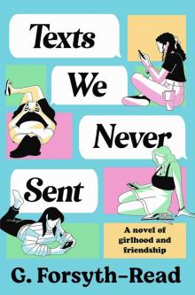 Texts We Never Sent