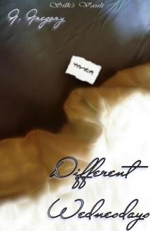 Different Wednesdays Different Wednesdays