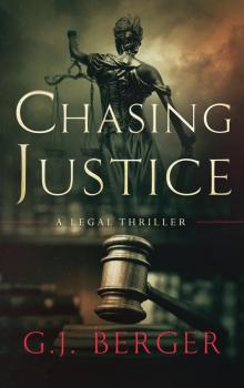 Chasing Justice Chasing Justice