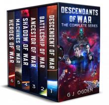 Descendants of War: The Complete Series: Space Opera Military Science Fiction