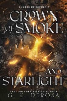 Crown of Smoke and Starlight (Courts of Aetheria Book 4)