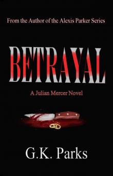 Betrayal (Julian Mercer Book 2) Betrayal (Julian Mercer Book 2)