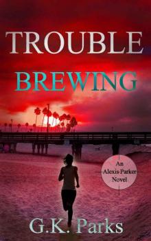 Trouble Brewing Trouble Brewing