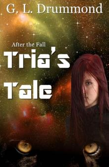 After the Fall: Tria's Tale