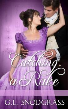 Catching A Rake (A Rake's Redemption Book 3)