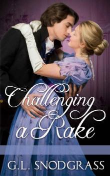 Challenging A Rake (A Rake's Redemption Book 4) Challenging A Rake (A Rake's Redemption Book 4)