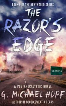 The Razor's Edge: A Postapocalytic Novel (The New World Book 6) The Razor's Edge: A Postapocalytic Novel (The New World Book 6)
