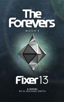 The Forevers - Fixer 13