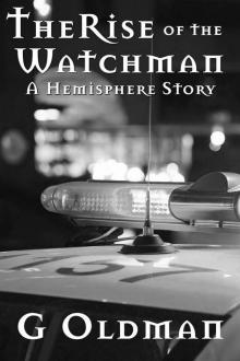 The Rise of the Watchman