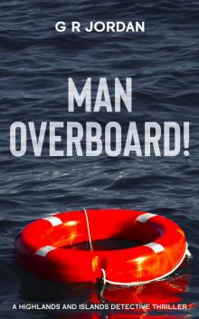 Man Overboard! Man Overboard!