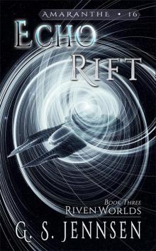 Echo Rift (Riven Worlds Book Three) Echo Rift (Riven Worlds Book Three)