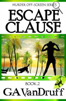 Escape Clause (Murder Off-Screen Book 2)