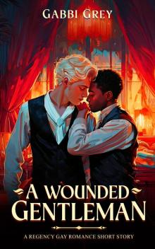 A Wounded Gentleman A Wounded Gentleman