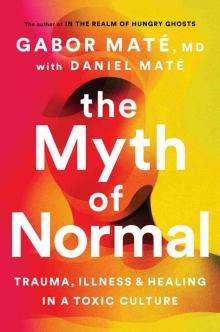 The Myth of Normal The Myth of Normal