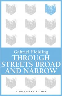 Through Streets Broad and Narrow Through Streets Broad and Narrow