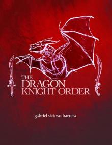 The Dragon Knight Order
